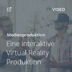 Kachel Eine interaktive VR Produktion