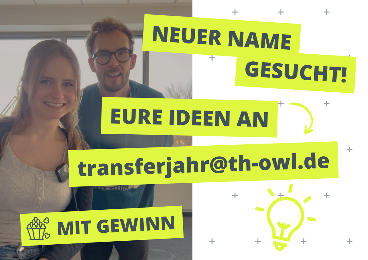 Send suggestions for the new name to: transferjahr@th-owl.de