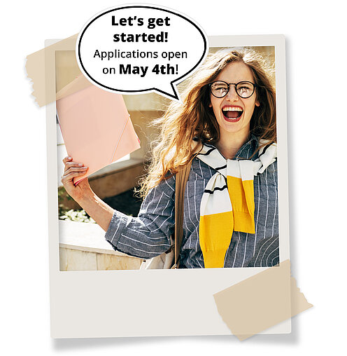 A Polaroid photo of a cheering student holding some documents. Speech bubble: 'Let's get started! Applications open on May 4!'