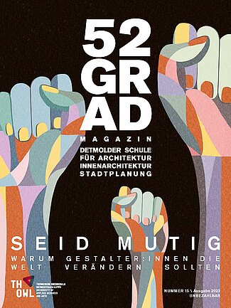 Seid mutig! Warum Gestalter:innen die Welt verändern sollten, Ausg. 2023, Nr. 15
