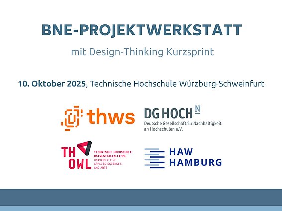 Flyer zur BNE-Projektwerkstatt mit den Logos der Kooperationspartner:innen THWS, HAW Hamburg, DG HochN und TH OWL
