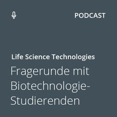 Kachel Fragerunde Podcast mit Biotechnik Studierenden