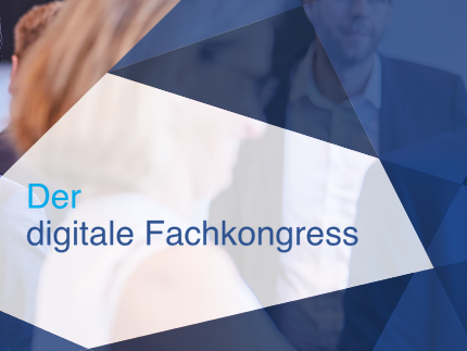 Der digitale Fachkongress